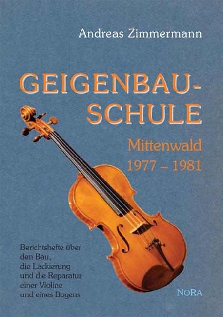 Cover-Bild Geigenbauschule Mittenwald 1977 - 1981