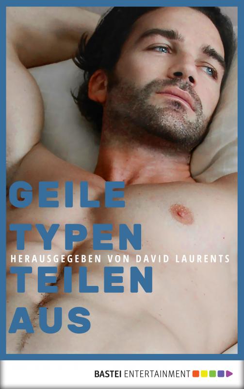 Cover-Bild Geile Typen teilen aus