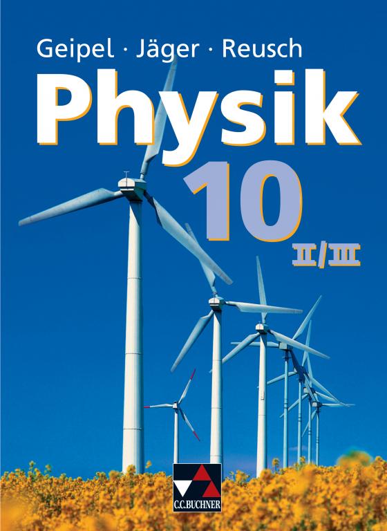 Cover-Bild Geipel – Jäger – Reusch, Physik / Geipel – Jäger – Reusch, Physik 10/II/III