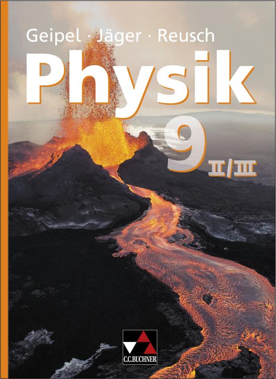 Cover-Bild Geipel – Jäger – Reusch, Physik / Geipel – Jäger – Reusch, Physik 9/II/III