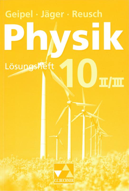 Cover-Bild Geipel – Jäger – Reusch, Physik / Geipel – Jäger – Reusch, Physik LH 10/II/III