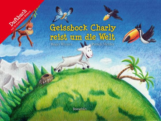 Cover-Bild Geissbock Charly reist um die Welt