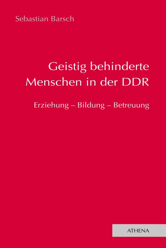 Cover-Bild Geistig behinderte Menschen in der DDR