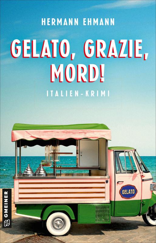 Cover-Bild Gelato, Grazie, Mord!