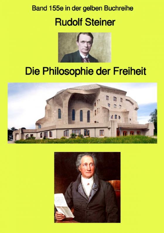 Cover-Bild gelbe Buchreihe / Die Philosophie der Freiheit – Band 155e in der gelben Buchreihe bei Jürgen Ruszkowski