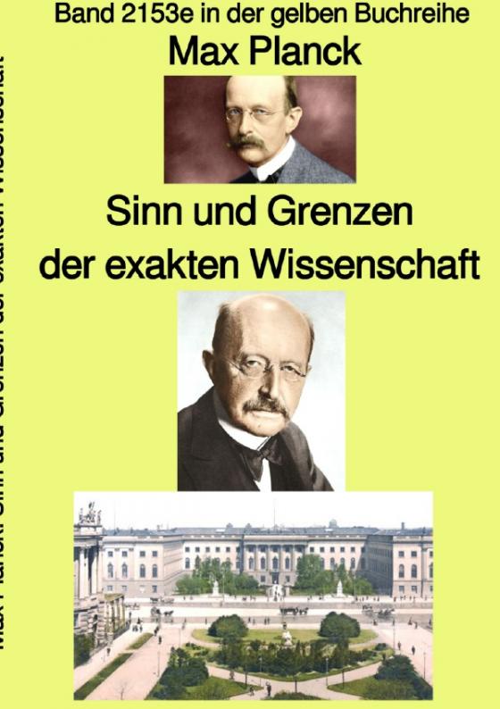 Cover-Bild gelbe Buchreihe / Sinn und Grenzen der exakten Wissenschaft – Band 2153e in der gelben Buchreihe – Farbe – bei Jürgen Ruszkowski