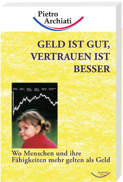 Cover-Bild Geld ist gut, Vertrauen ist besser