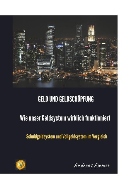 Cover-Bild Geld und Geldschöpfung Wie unser Geldsystem wirklich funktioniert