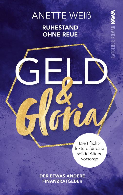 Cover-Bild Geld und Gloria - Ruhestand ohne Reue (Band 2)