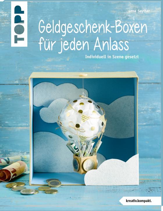 Cover-Bild Geldgeschenk-Boxen für jeden Anlass (kreativ.kompakt)