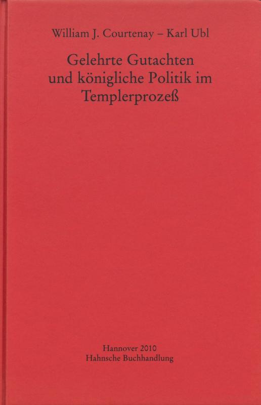 Cover-Bild Gelehrte Gutachten und königliche Politik im Templerprozeß