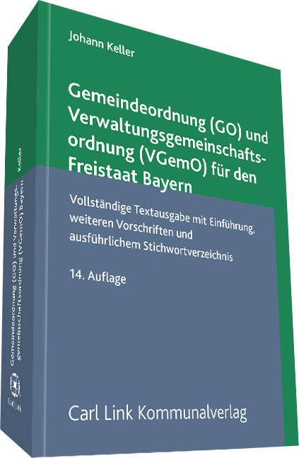 Cover-Bild Gemeindeordnung (GO) und Verwaltungsgemeinschaftsordnung (VGemo)für den Freistaat (Bayern)