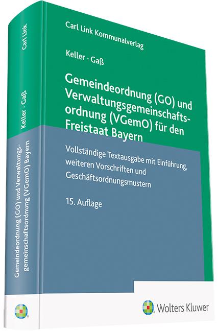 Cover-Bild Gemeindeordnung (GO) und Verwaltungsgemeinschaftsordnung (VGemO) für den Freistaat Bayern