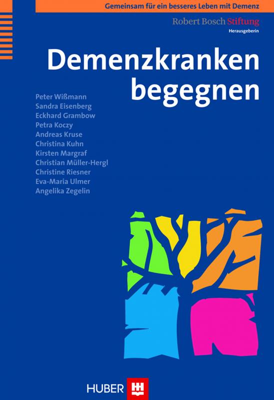 Cover-Bild Gemeinsam für ein besseres Leben mit Demenz / Demenzkranken begegnen