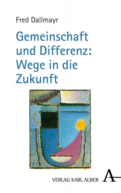 Cover-Bild Gemeinschaft und Differenz: Wege in die Zukunft