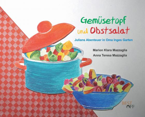 Cover-Bild Gemüsetopf und Obstsalat