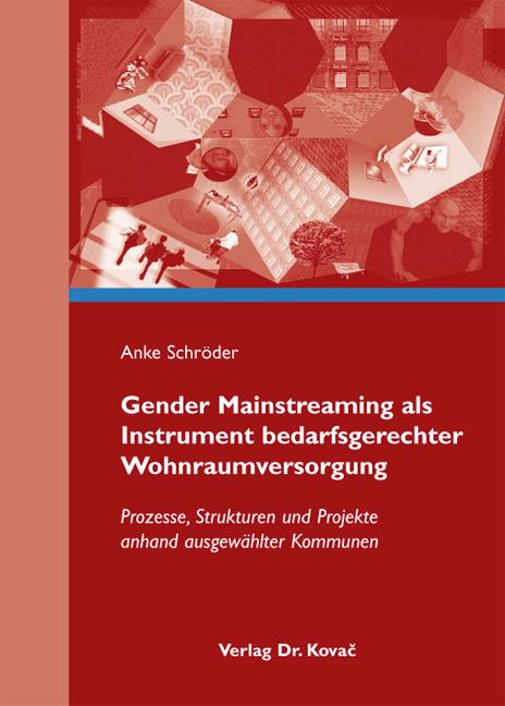 Cover-Bild Gender Mainstreaming als Instrument bedarfsgerechter Wohnraumversorgung