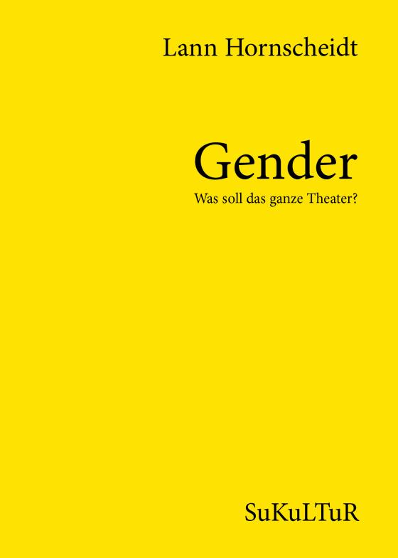 Cover-Bild Gender – Was soll das ganze Theater?