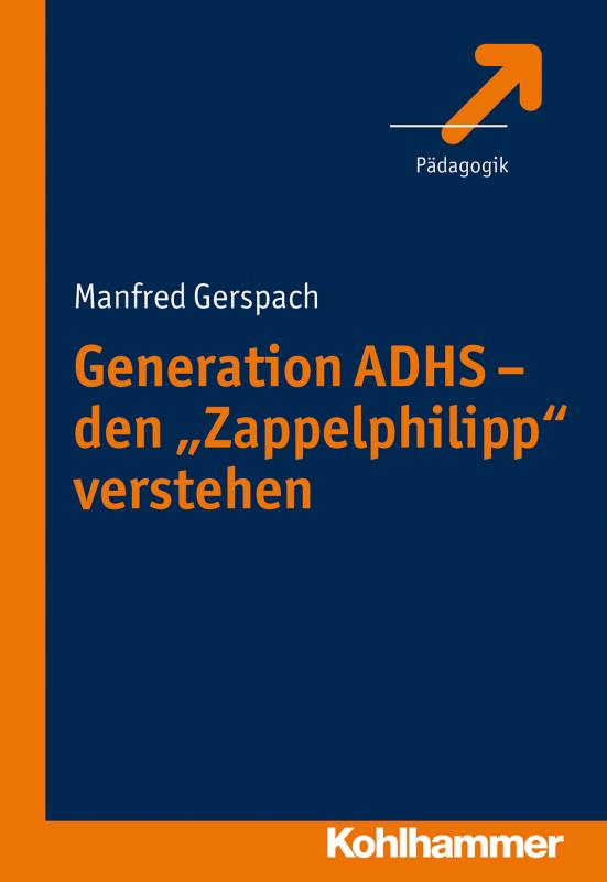 Cover-Bild Generation ADHS - den "Zappelphilipp" verstehen