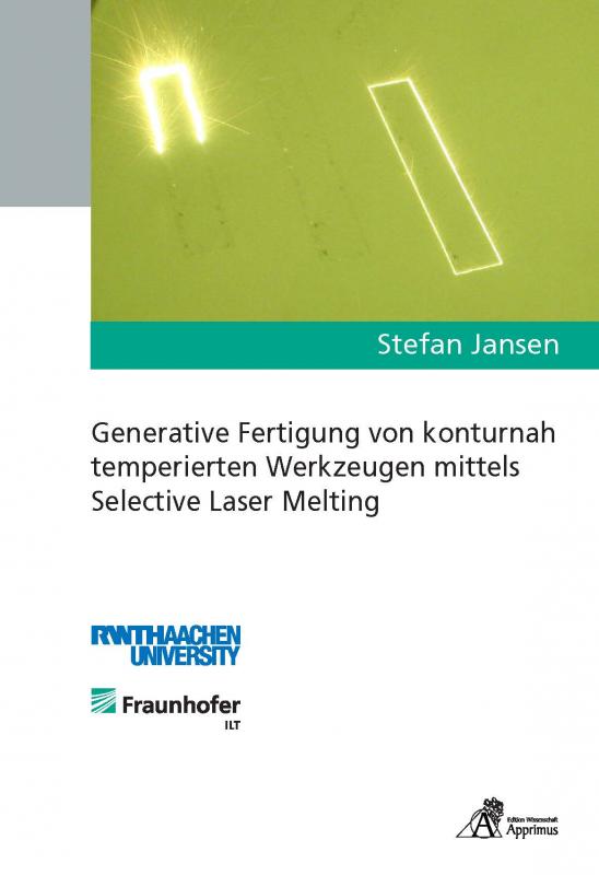 Cover-Bild Generative Fertigung von konturnah temperierten Werkzeugen mittels Selective Laser Melting