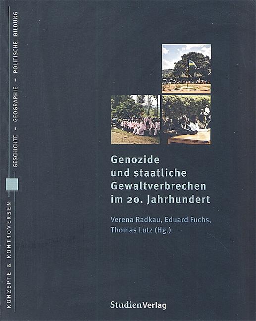 Cover-Bild Genozide und staatliche Gewaltverbrechen im 20. Jahrhundert