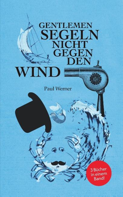 Cover-Bild Gentlemen segeln nicht gegen den Wind