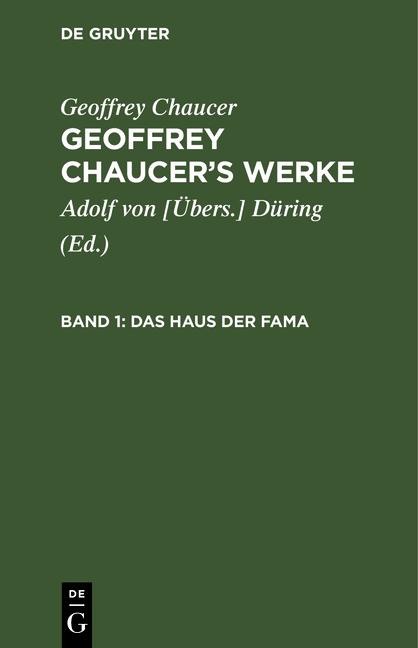 Cover-Bild Geoffrey Chaucer: Geoffrey Chaucer’s Werke / Das Haus der Fama