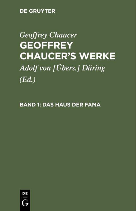 Cover-Bild Geoffrey Chaucer: Geoffrey Chaucer’s Werke / Das Haus der Fama