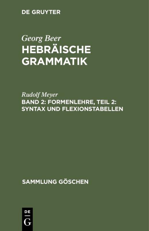 Cover-Bild Georg Beer: Hebräische Grammatik / Formenlehre, Teil 2: Syntax und Flexionstabellen