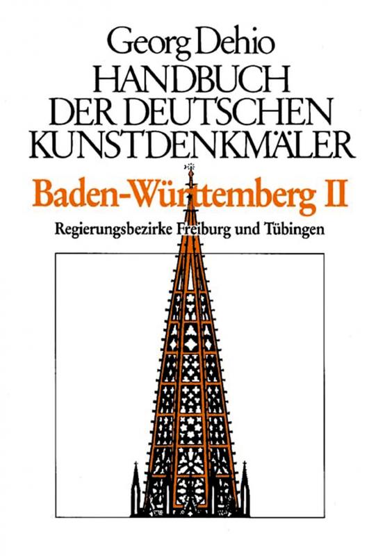 Cover-Bild Georg Dehio: Dehio - Handbuch der deutschen Kunstdenkmäler / Dehio - Handbuch der deutschen Kunstdenkmäler / Baden-Württemberg Bd. 1