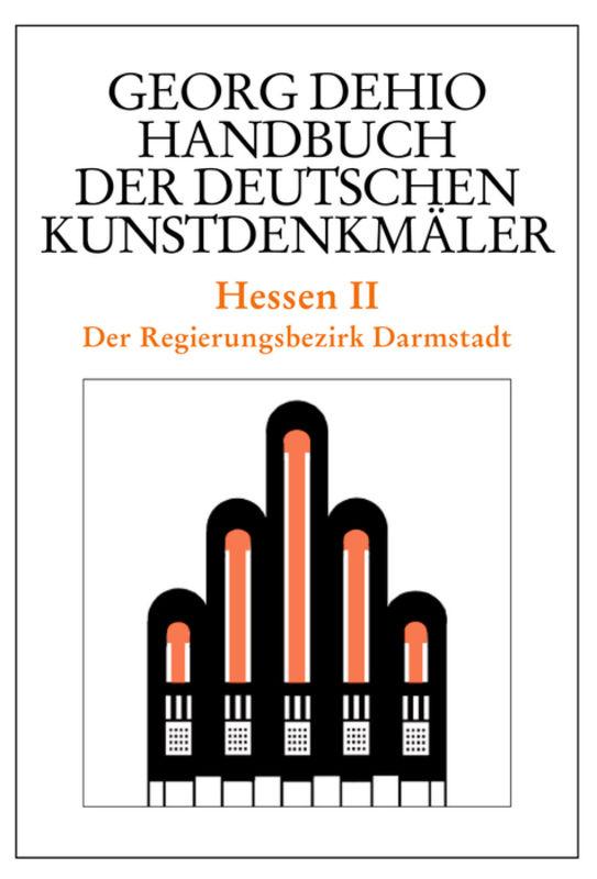 Cover-Bild Georg Dehio: Dehio - Handbuch der deutschen Kunstdenkmäler / Dehio - Handbuch der deutschen Kunstdenkmäler / Hessen II