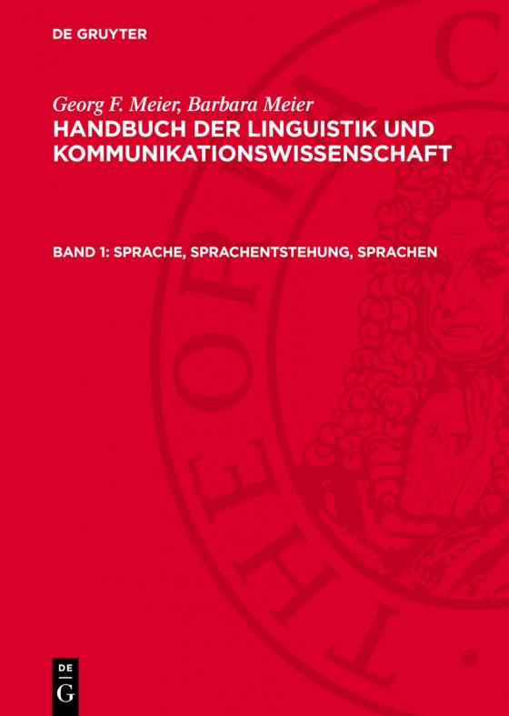 Cover-Bild Georg F. Meier; Barbara Meier: Handbuch der Linguistik und Kommunikationswissenschaft / Sprache, Sprachentstehung, Sprachen