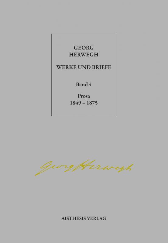 Cover-Bild Georg Herwegh: Prosa 1849-1875