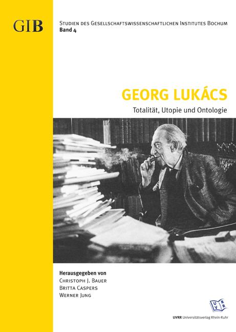 Cover-Bild Georg Lukács. Totalität, Utopie und Ontologie