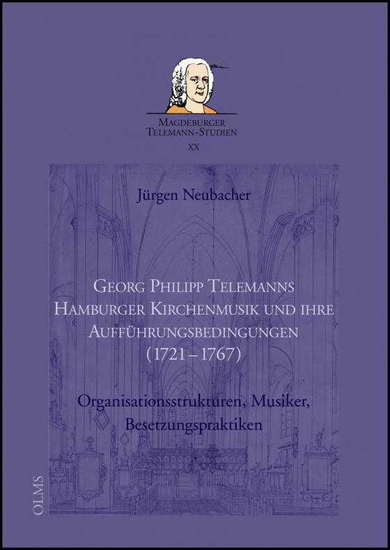 Cover-Bild Georg Philipp Telemanns Hamburger Kirchenmusik und ihre Aufführungsbedingungen (1721-1767)