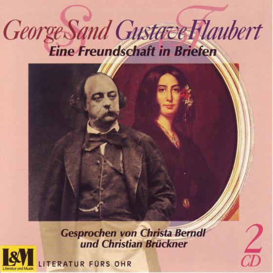 Cover-Bild George Sand und Gustave Flaubert