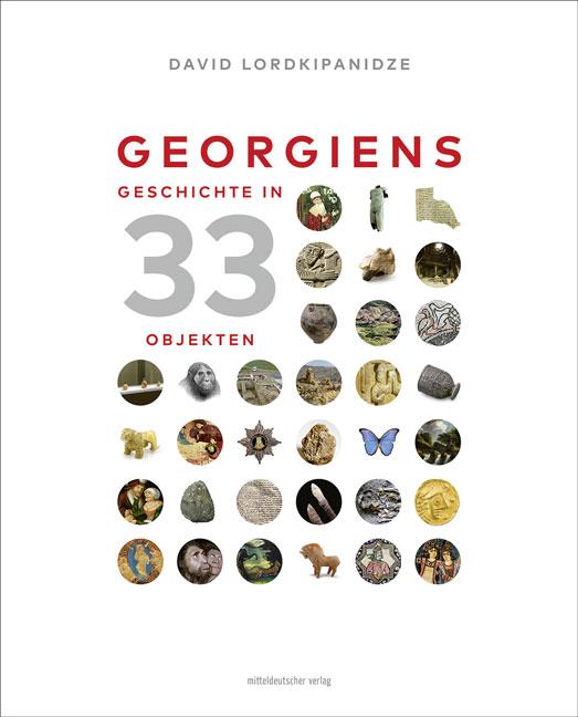 Cover-Bild Georgiens Geschichte in 33 Objekten