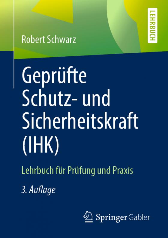 Cover-Bild Geprüfte Schutz- und Sicherheitskraft (IHK)