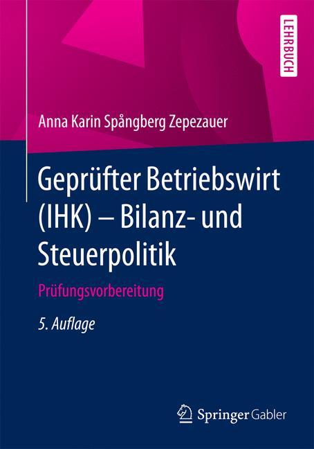 Cover-Bild Geprüfter Betriebswirt (IHK) - Bilanz- und Steuerpolitik