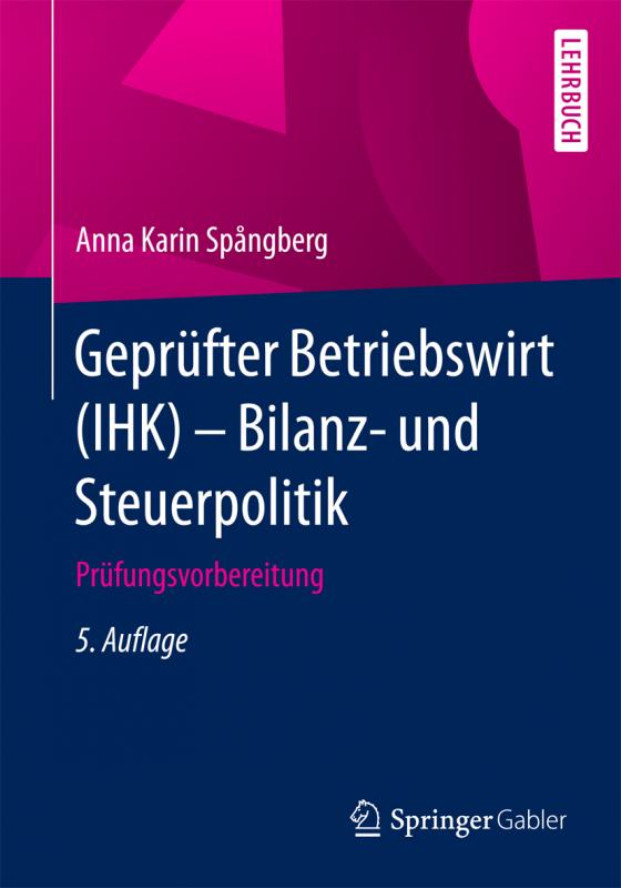 Cover-Bild Geprüfter Betriebswirt (IHK) - Bilanz- und Steuerpolitik