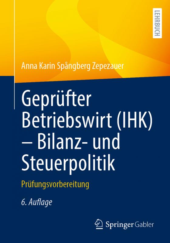 Cover-Bild Geprüfter Betriebswirt (IHK) - Bilanz- und Steuerpolitik