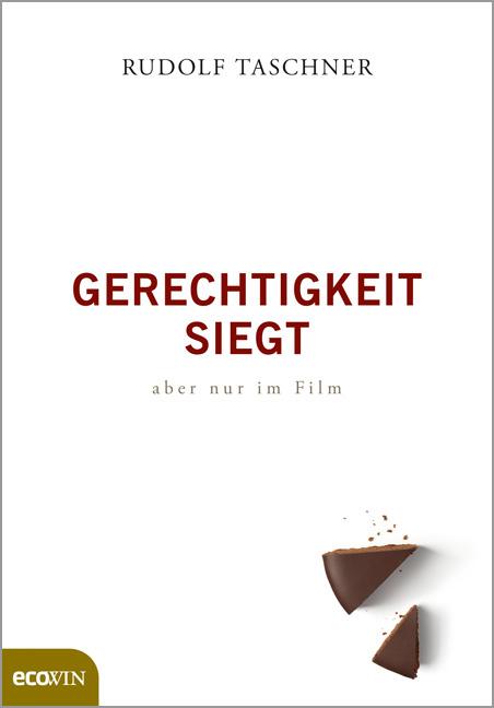 Cover-Bild Gerechtigkeit siegt - aber nur im Film