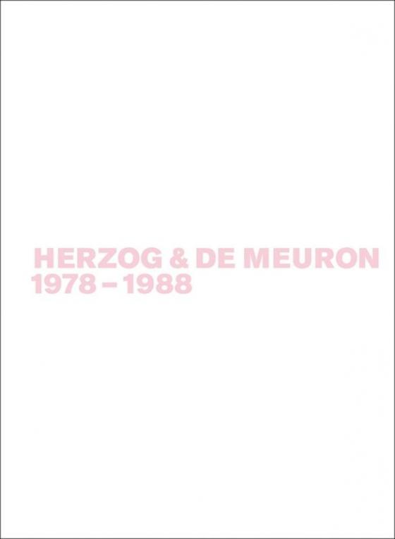 Cover-Bild Gerhard Mack: Herzog & de Meuron / Herzog & de Meuron 1978-1988