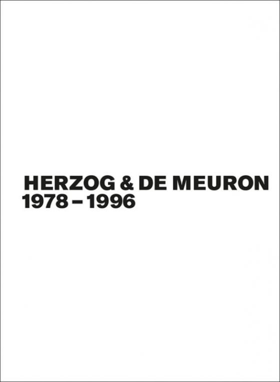 Cover-Bild Gerhard Mack: Herzog & de Meuron / Herzog & de Meuron 1978-1996, Bd./Vol. 1-3