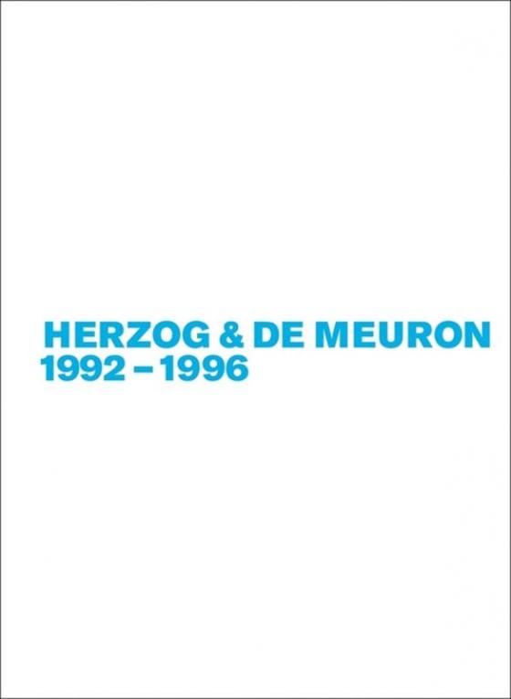 Cover-Bild Gerhard Mack: Herzog & de Meuron / Herzog & de Meuron 1992-1996