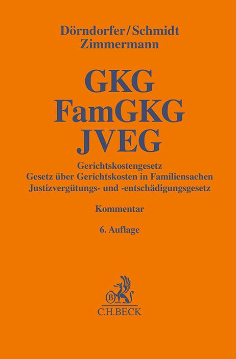 Cover-Bild Gerichtskostengesetz, Gesetz über Gerichtskosten in Familiensachen, Justizvergütungs- und -entschädigungsgesetz