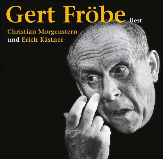 Cover-Bild Gert Fröbe liest Christian Morgenstern und Erich Kästner