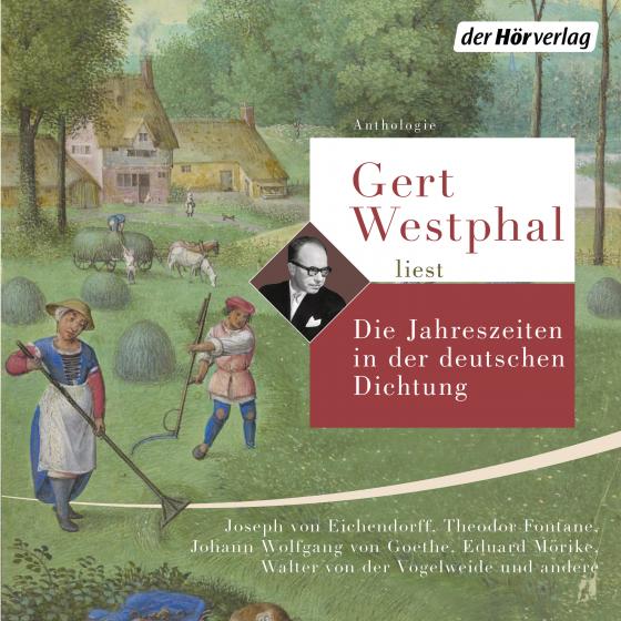 Cover-Bild Gert Westphal liest: Die Jahreszeiten in der deutschen Dichtung