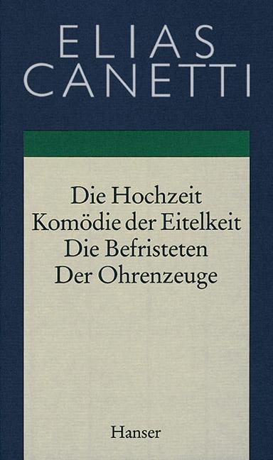 Cover-Bild Gesammelte Werke Band 2: Hochzeit - Komödie der Eitelkeit - Die Befristeten - Der Ohrenzeuge