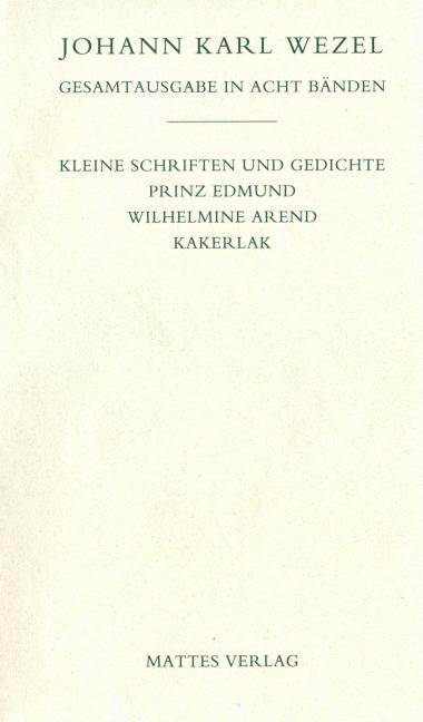 Cover-Bild Gesamtausgabe in acht Bänden. Jenaer Ausgabe / Kleine Schriften und Gedichte. Prinz Edmund. Wilhelmine Arend. Kakerlak.